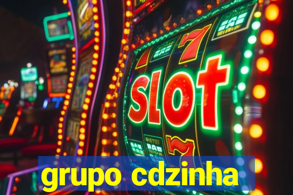 grupo cdzinha